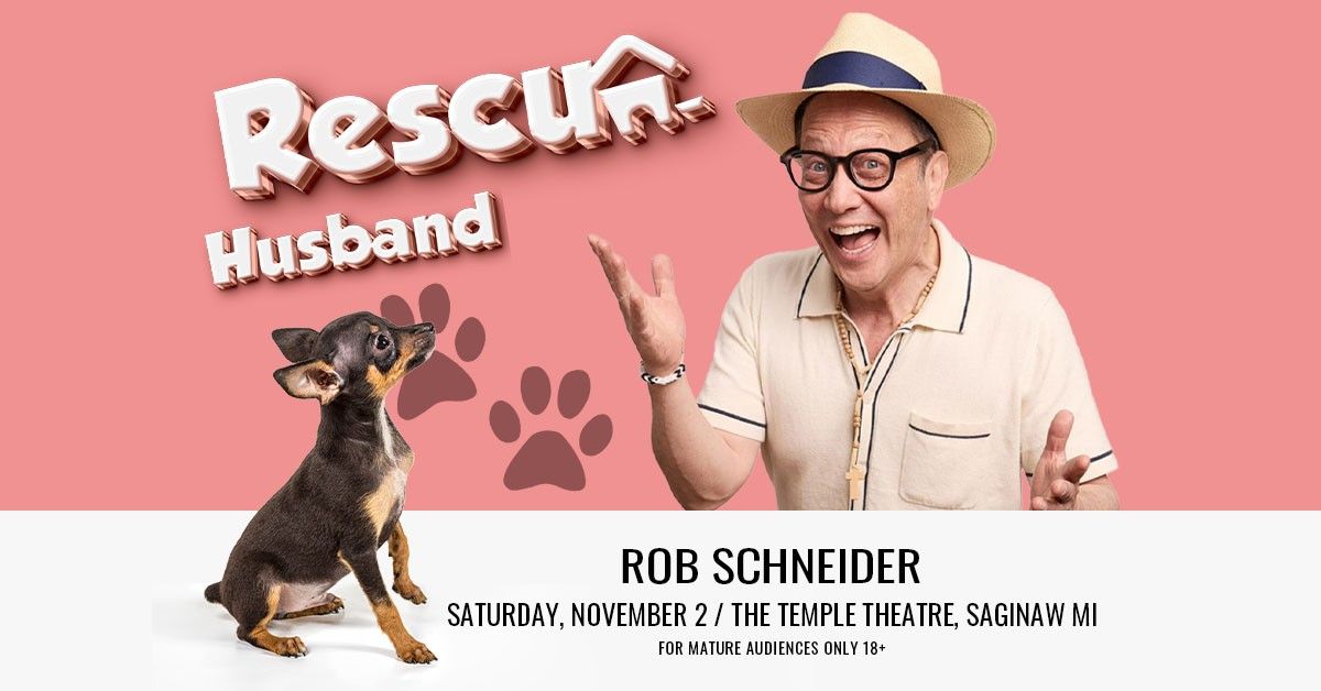 Rob Schneider: Rescue Husband