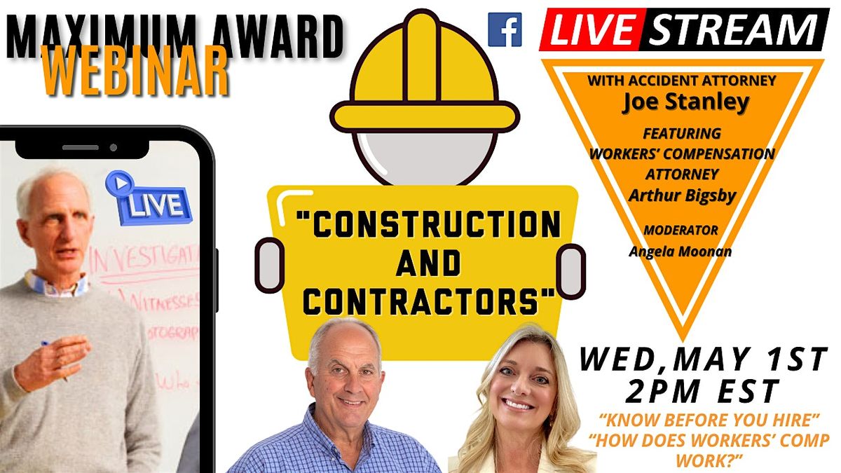 Construction Workers and Contractors  FREE LEGAL WEBINAR