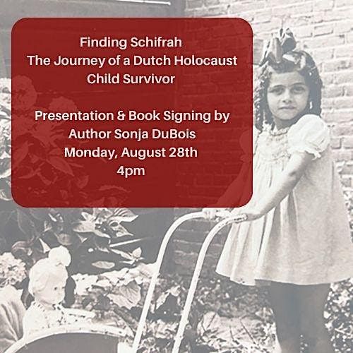 Finding Schifrah - The Journey of a Dutch Holocaust Child Survivor