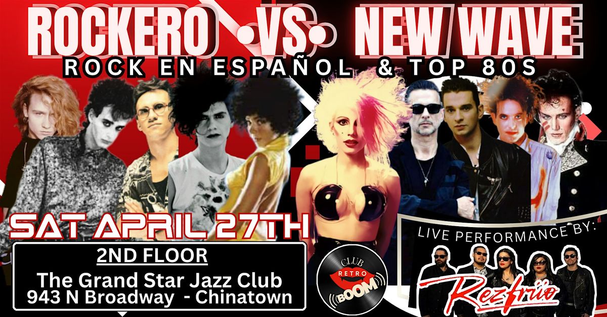 Rock En Espa\u00f1ol & Top 80s:  \u201cROCKERO vs NEW WAVE\u201d Edition!