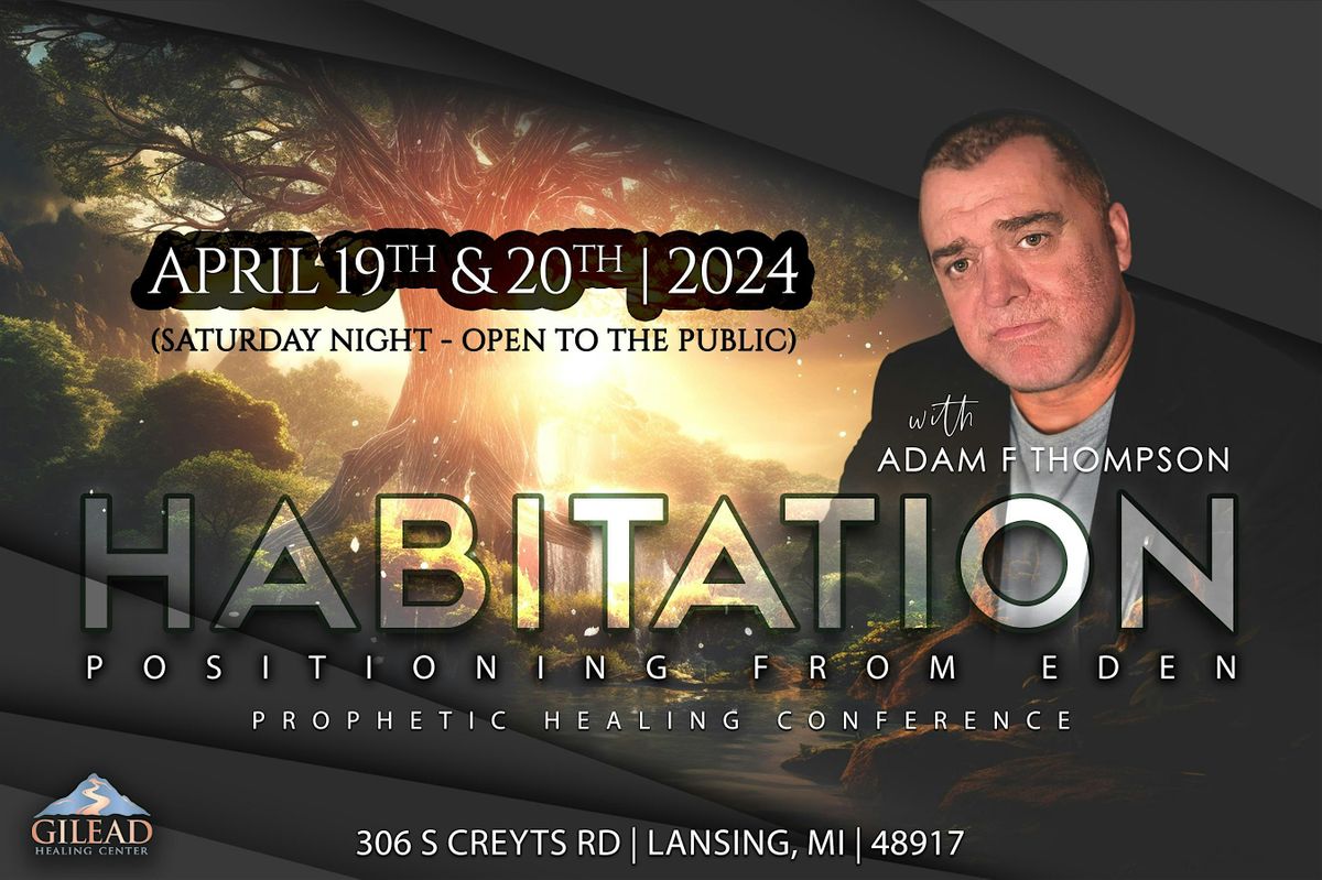 PROPHETIC HEALING CONFERENCE With Prophet  Adam F Thompson
