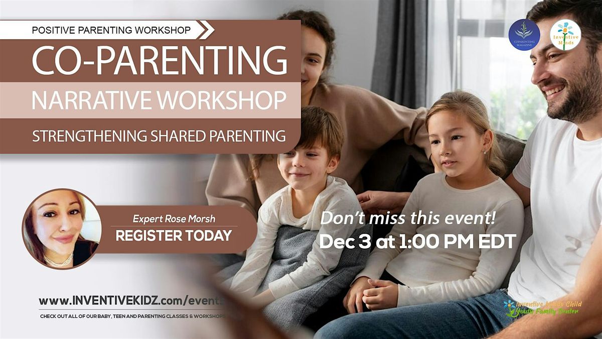 Co-Parenting Narrative Workshop: Strengthening Shared Parenting