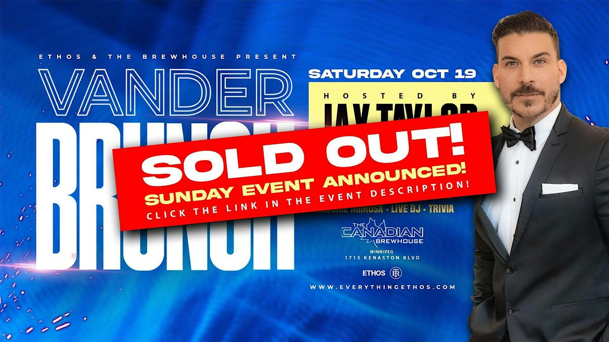 Vander Brunch!  JAX TAYLOR! SOLD OUT! SUNDAY EVENT ANNOUNCED!