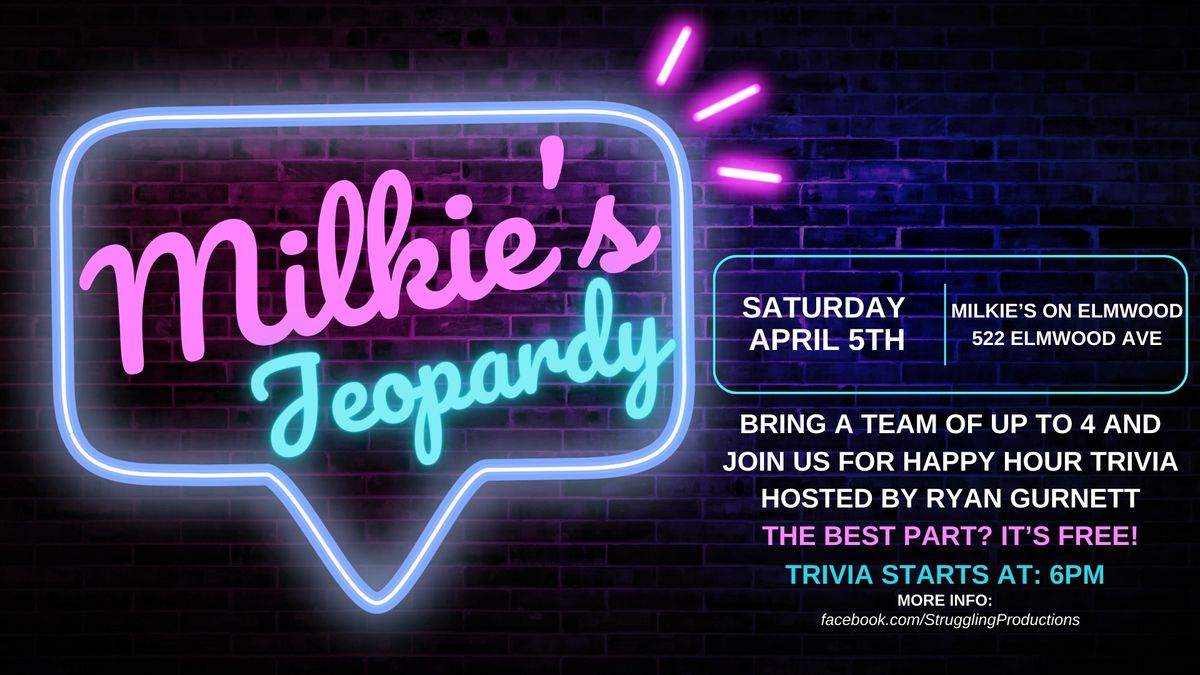 Milkie's Jeopardy - FREE! - Hosted by Ryan Gurnett