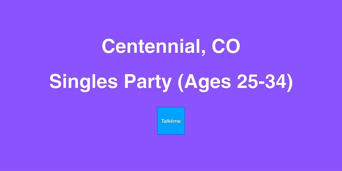 Singles Party (Ages 25-34) - Centennial
