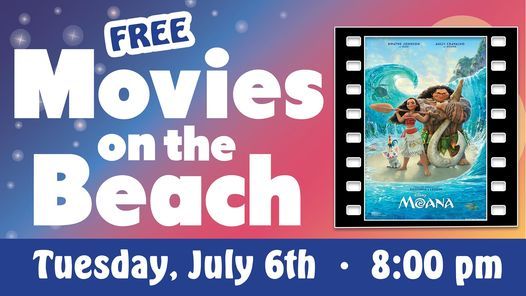 MOANA - FREE Movies on the Beach