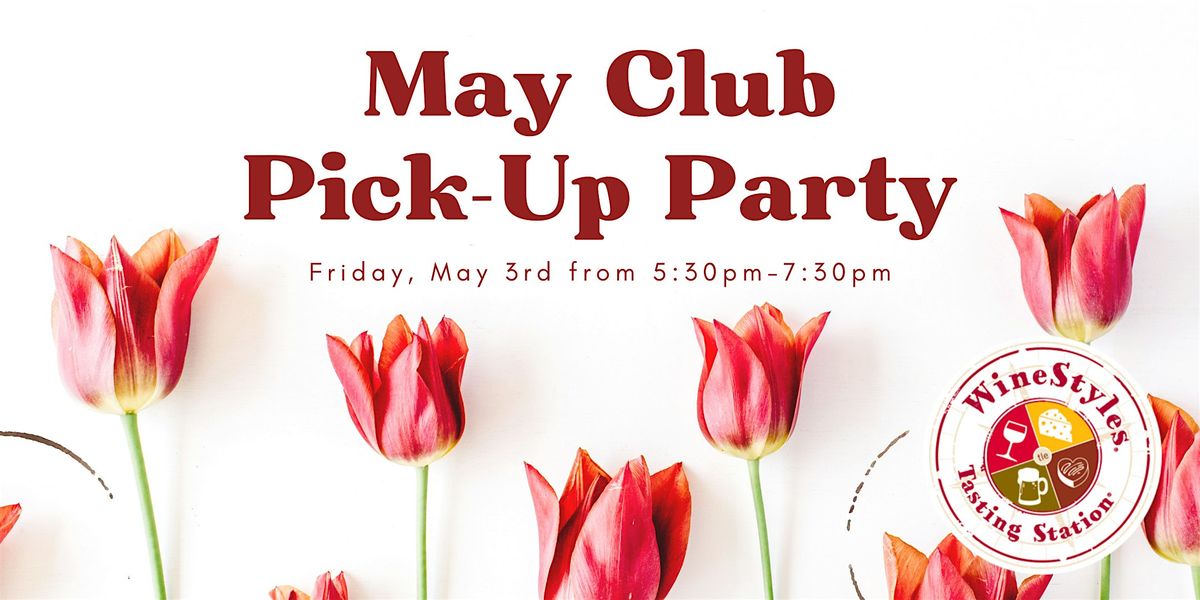May Club Pick Up Party