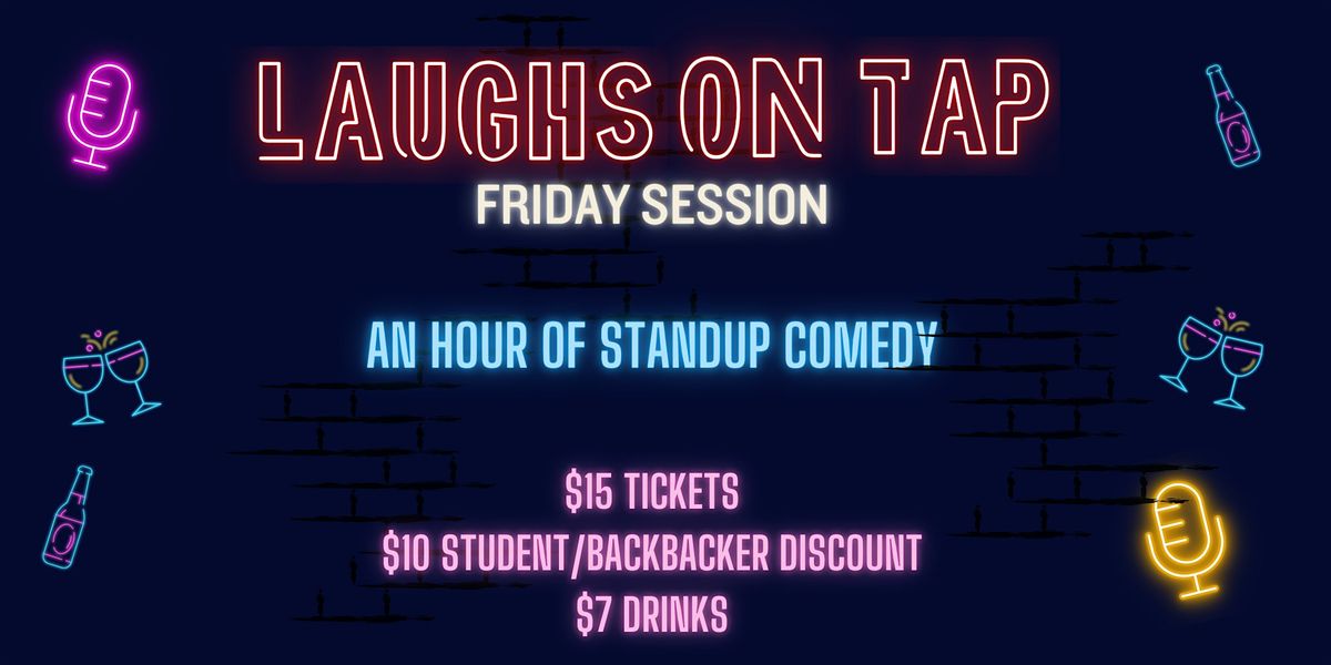 Laughs on Tap - Friday Session