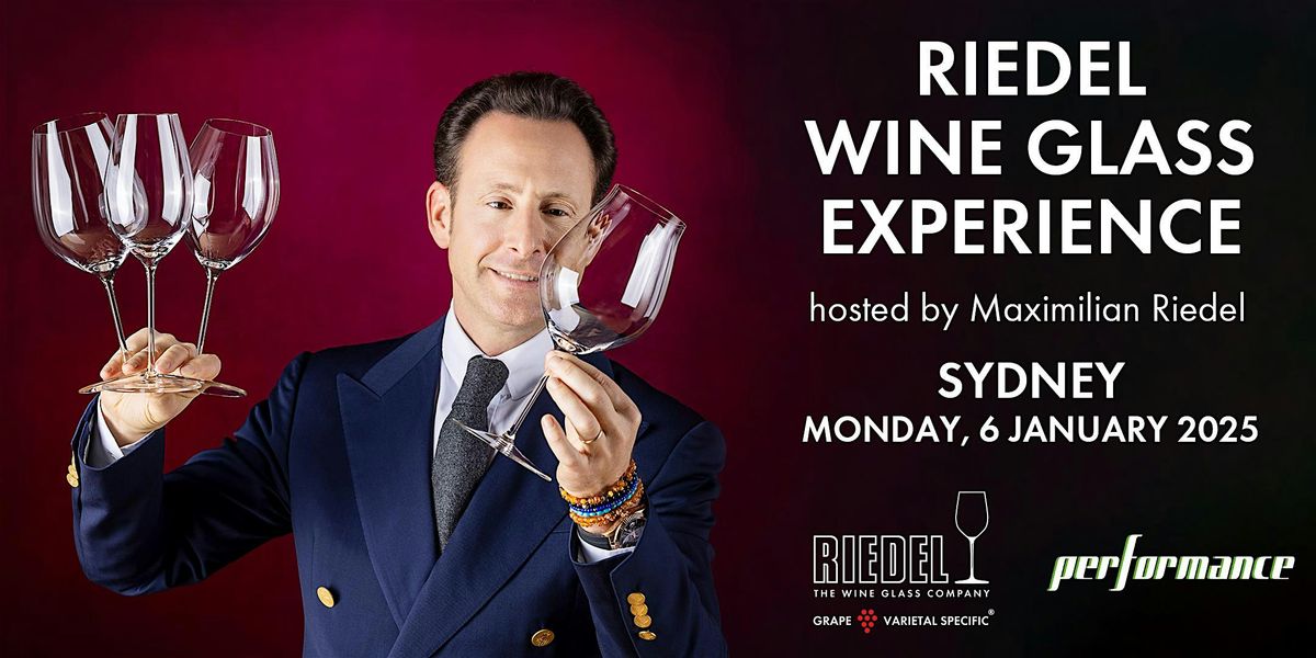 RIEDEL Wine Glass Experience in Sydney hosted by Maximilian Riedel