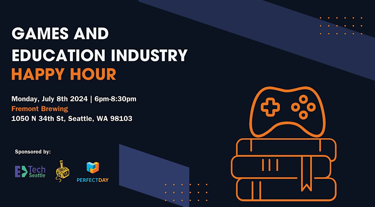 Games and Education Industry Happy Hour