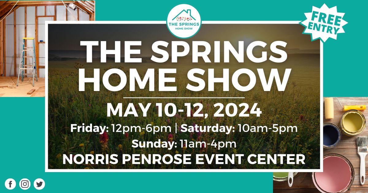 The Springs Home Show, May 10-12, 2024