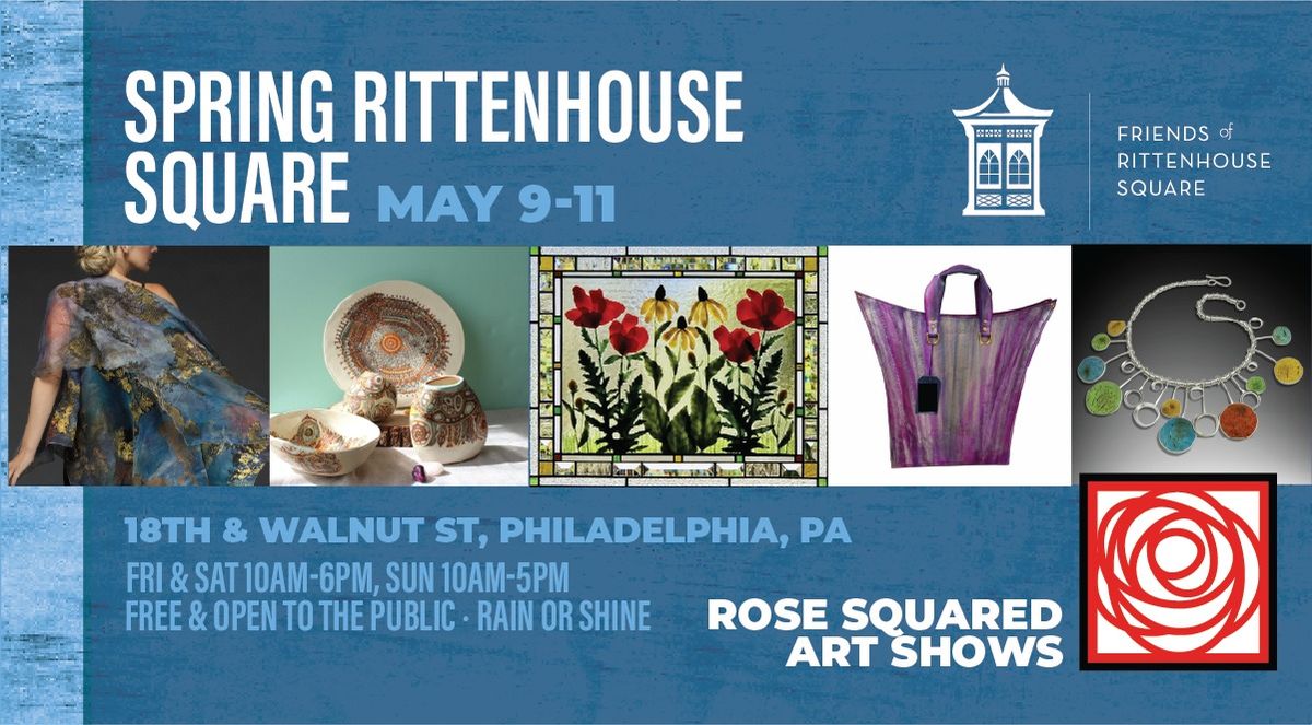 2nd Annual Rose Squared Fine Craft Spring Rittenhouse Square