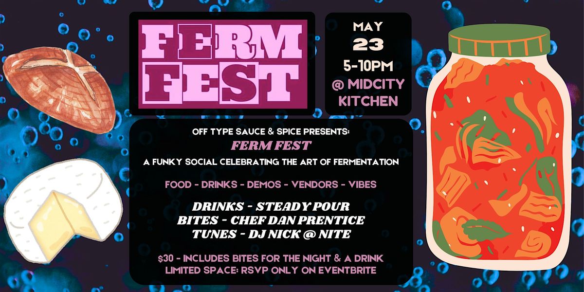 Ferm Fest at MidCity Kitchen