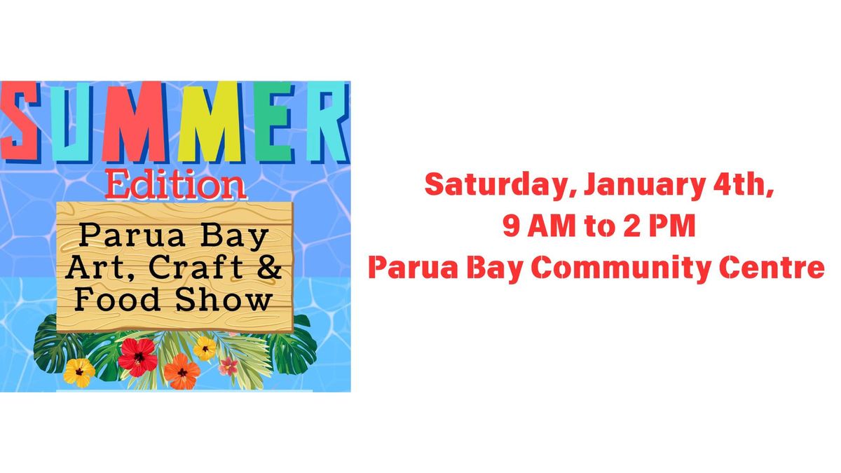 Parua Bay Arts, Craft & Food Show - Summer Edition 