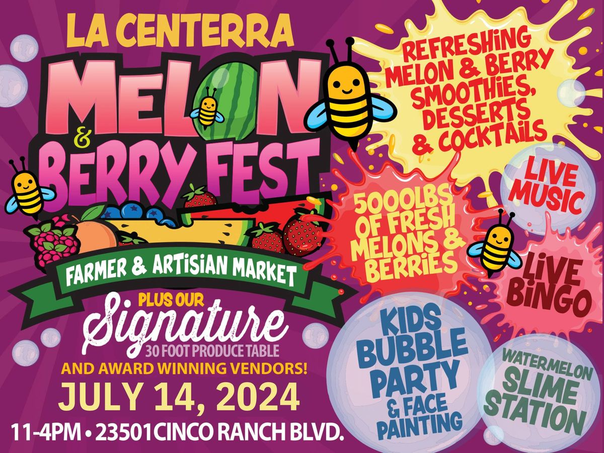 MELON & BERRY FEST- LA CENTERRA