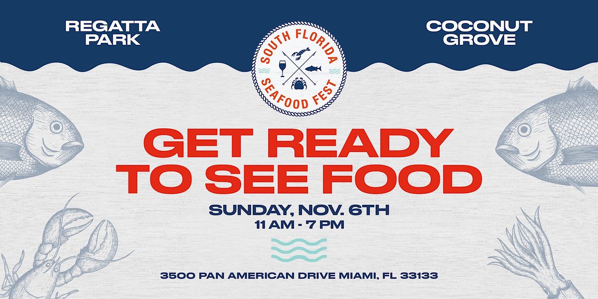 South Florida Seafood Festival 2022 in Coconut Grove's Regatta Park