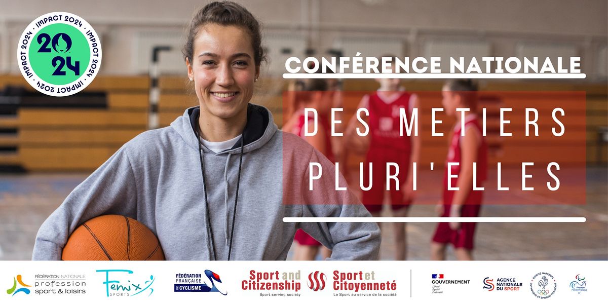 Conf\u00e9rence nationale "Sport & Loisirs : Des M\u00e9tiers Pluri'Elles" - Paris