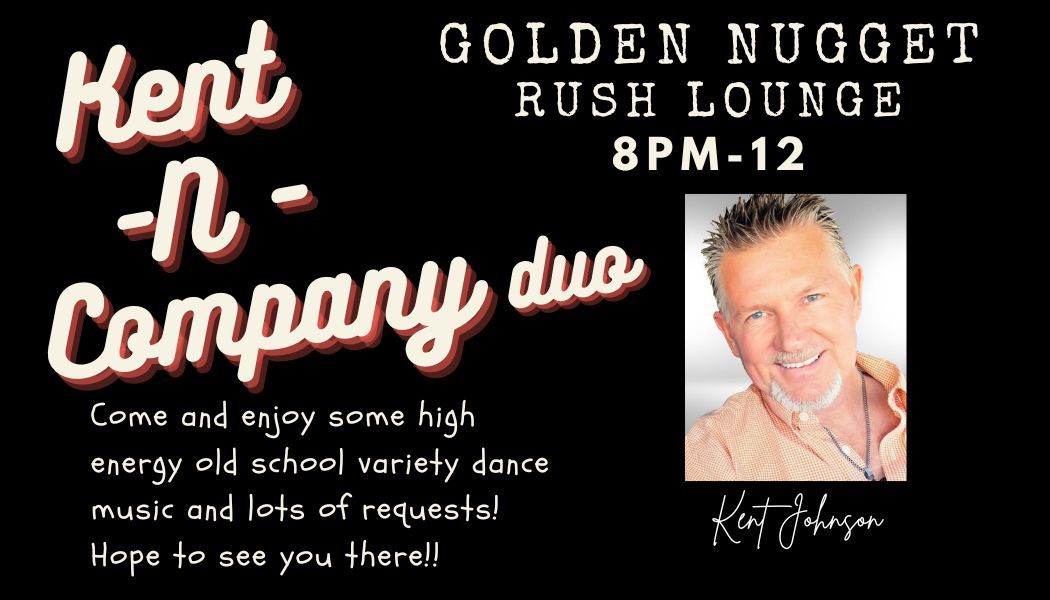 KNC Duo Golden Nugget Rush Lounge 8pm-12