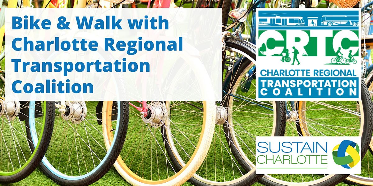 NEW DATE: Bike & Walk with Charlotte Regional Transportation Coalition