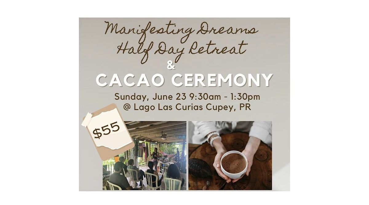 Manifesting Dreams Half Day Retreat & Cacao Ceremony