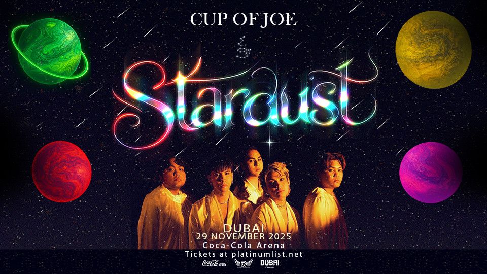 Cup Of Joe Stardust Tour in Dubai