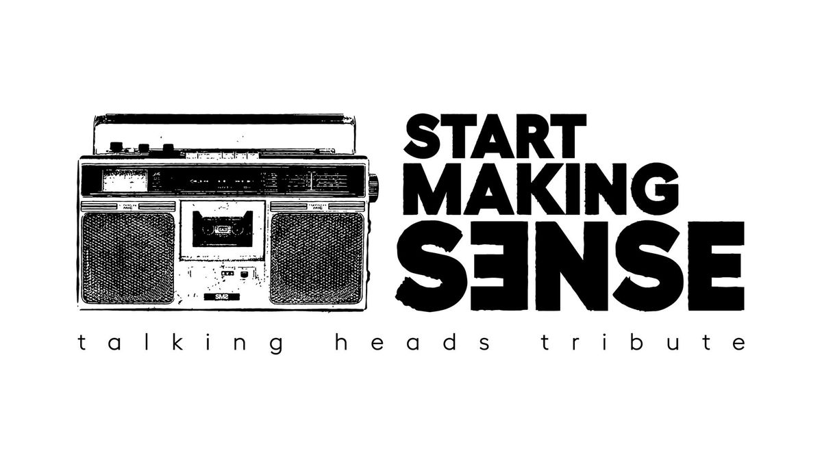 Start Making Sense: Talking Heads Tribute