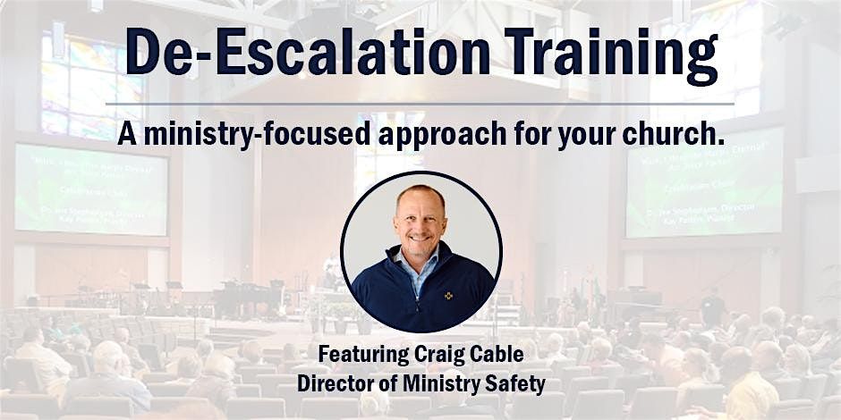 De-Escalation Training For Your Ministry