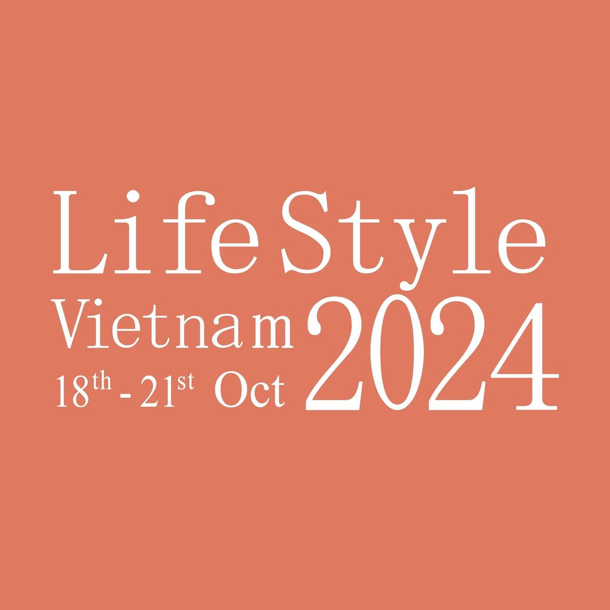 YOU ARE ALL INVITED TO LIFESTYLE VIETNAM 2024, GO GLOBAL,DON'T MISS OUT,