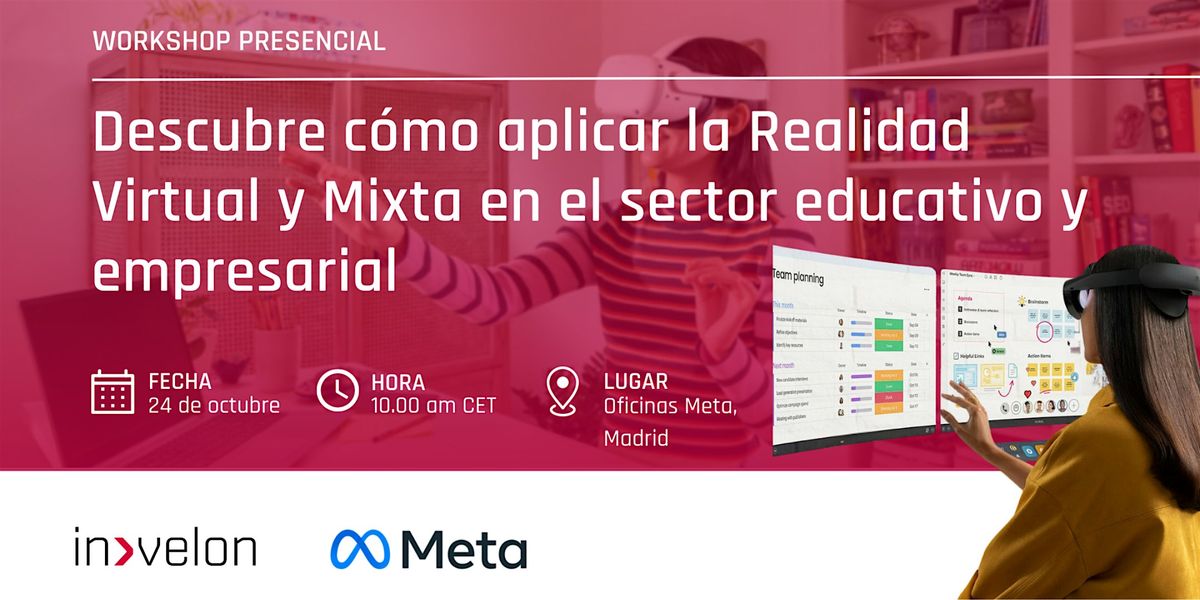 Aplica la Realidad Virtual y Mixta en el sector educativo y empresarial