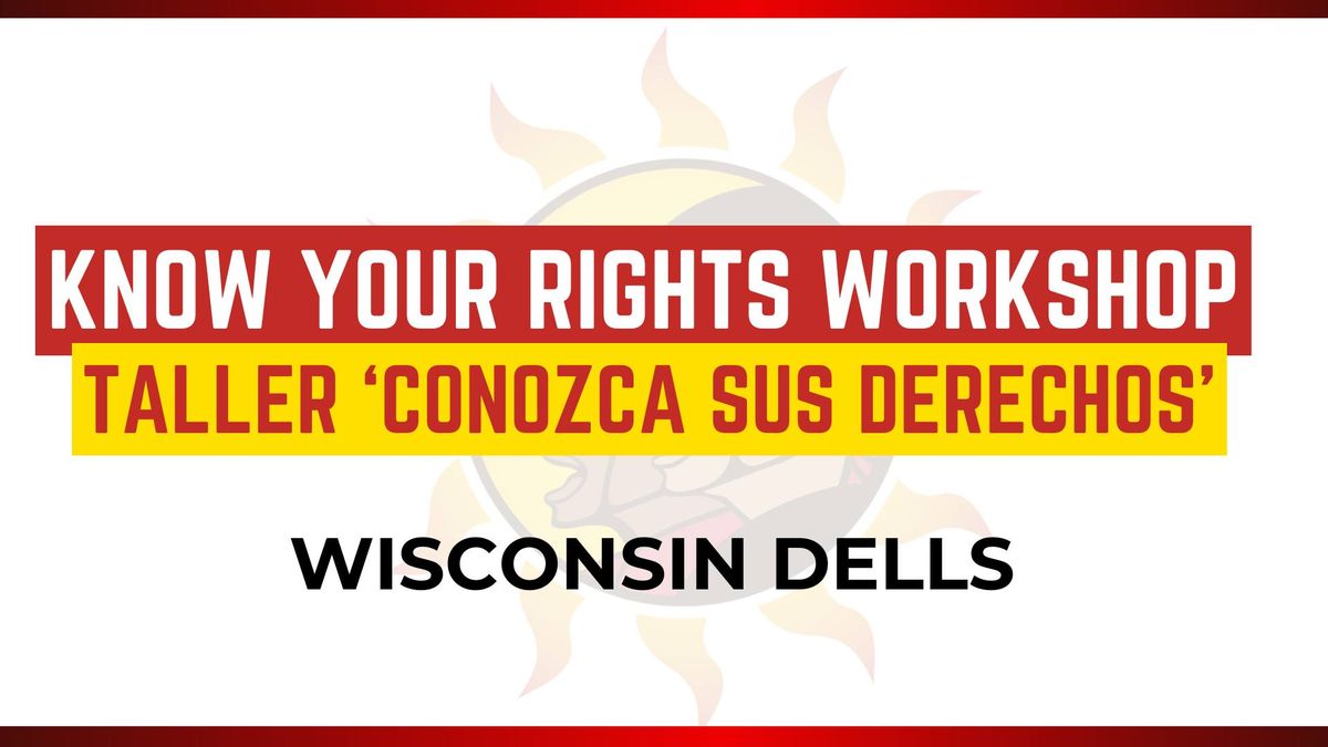 Wisconsin Dells: Conozca Sus Derechos, Know Your Rights