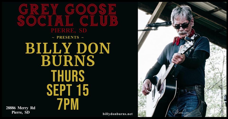 Billy Don Burns Grey Goose Pierre, SD, Grey Goose Store & Social Club