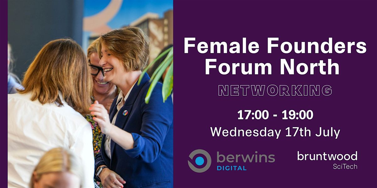 Female Founders Forum North Networking event