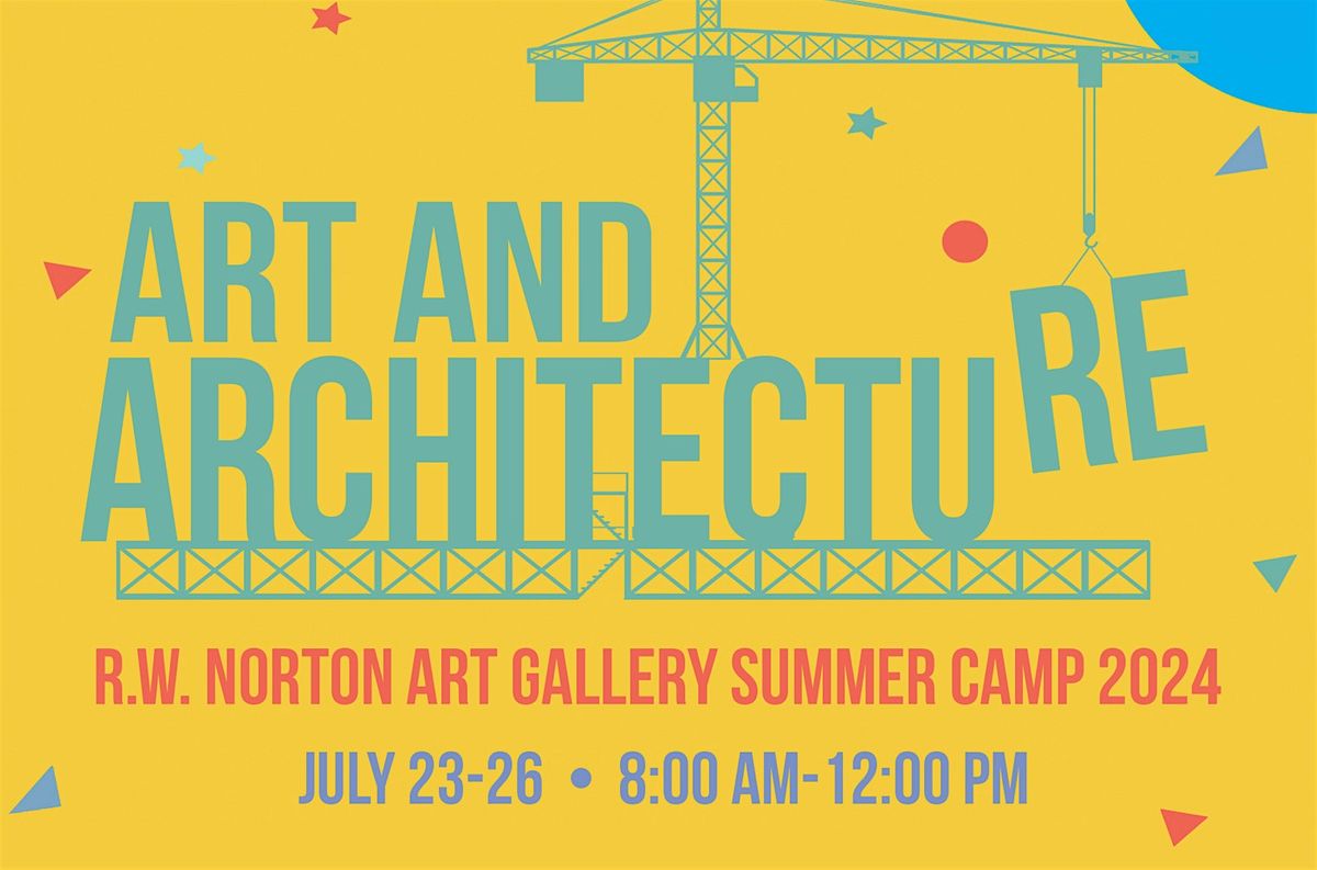 Art & Architecture Camp (completed 3rd, 4th, 5th, or 6th  grades)