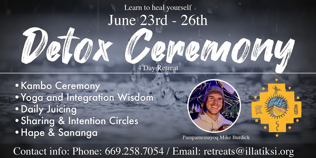 4 Day Sacred Medicine Celebration Detox Retreat