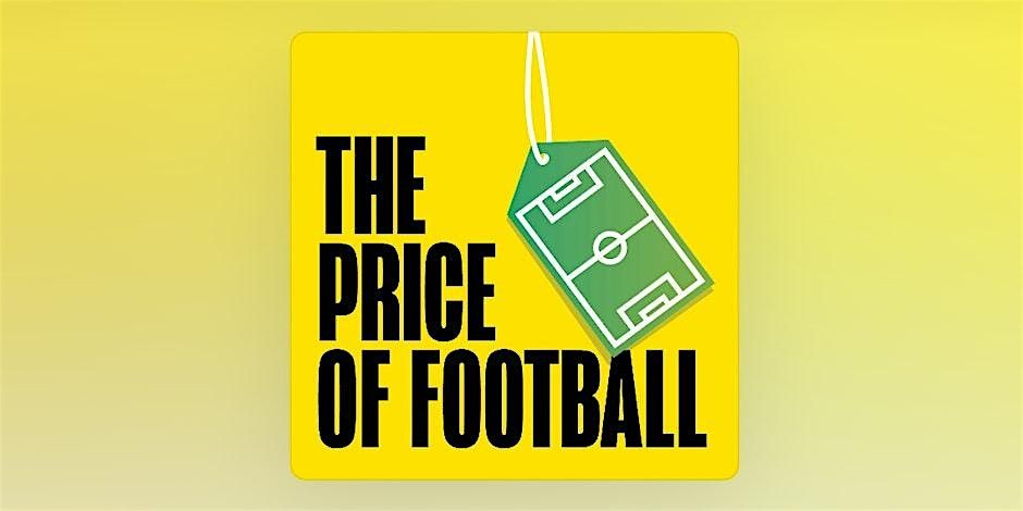 The Price of Football LIVE