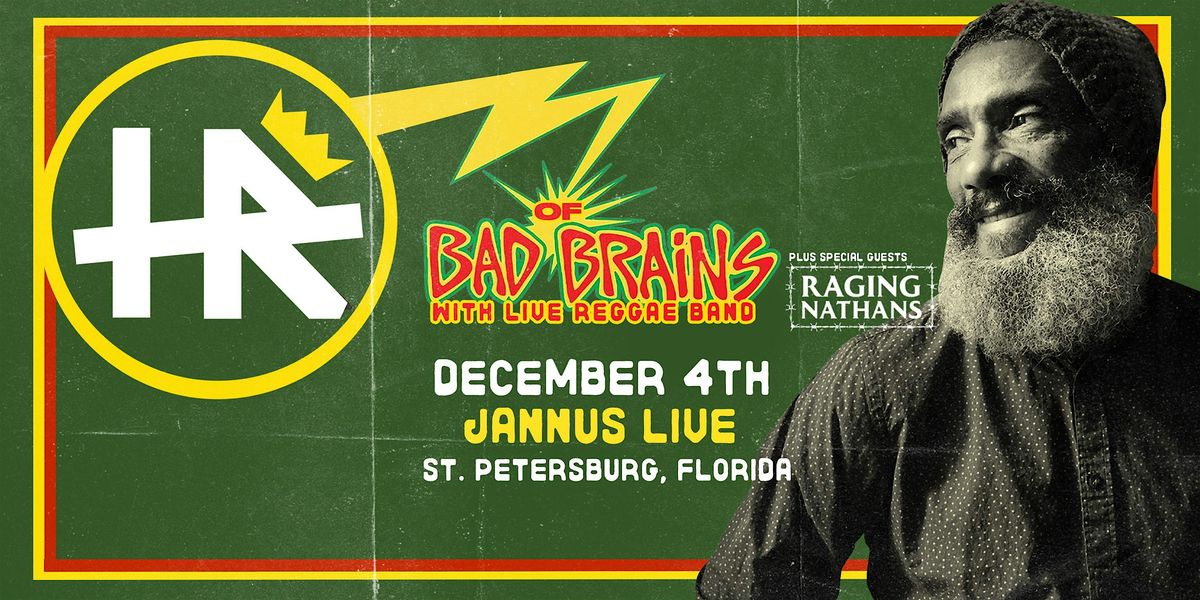 H.R. OF BAD BRAINS  w\/ THE RAGING NATHANS - ST PETE