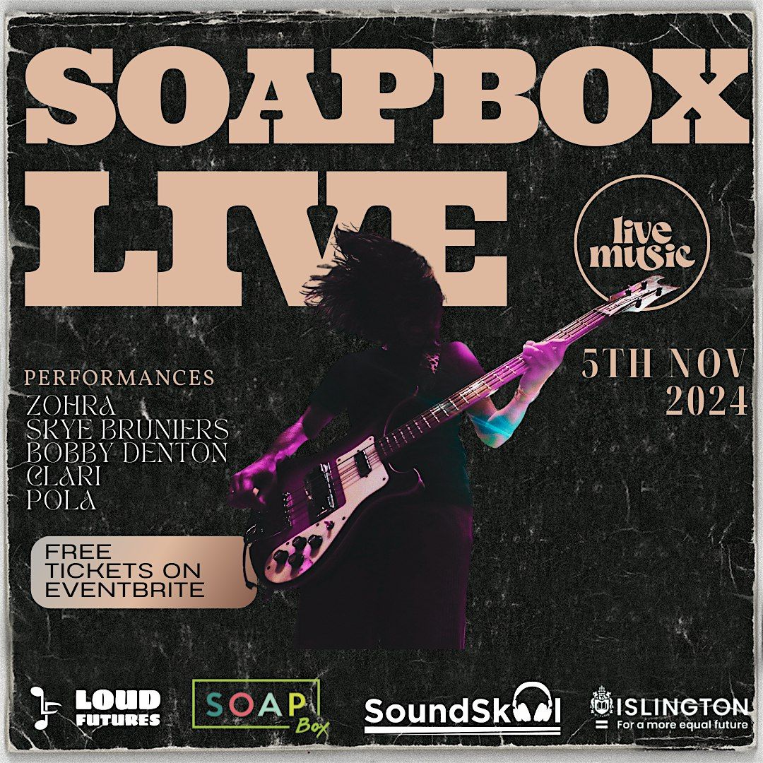 Soapbox Live 5th NOV