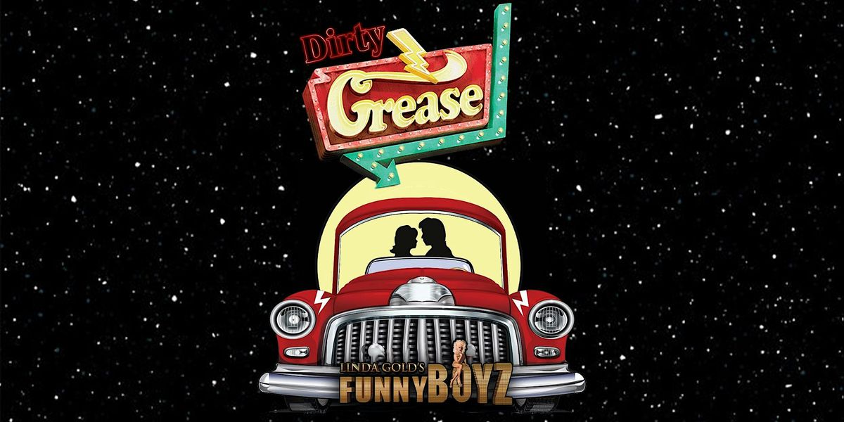 DIRTY GREASE Themed Night | FunnyBoyz Middlesbrough