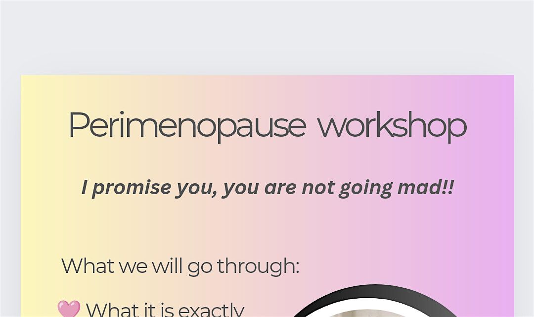 Perimenopause\/Menopause Workshop