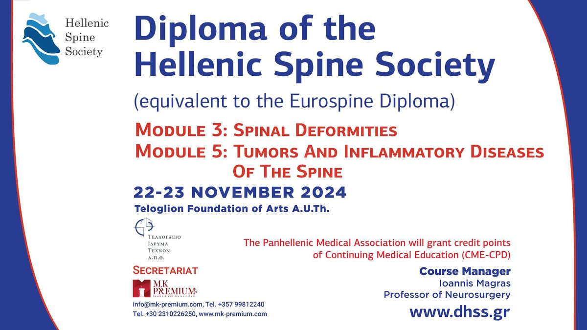 Diploma of the Hellenic Spine Society \u2013 Modules 3 & 5 (DHSS is equivalent to the EuroSpine Diploma)