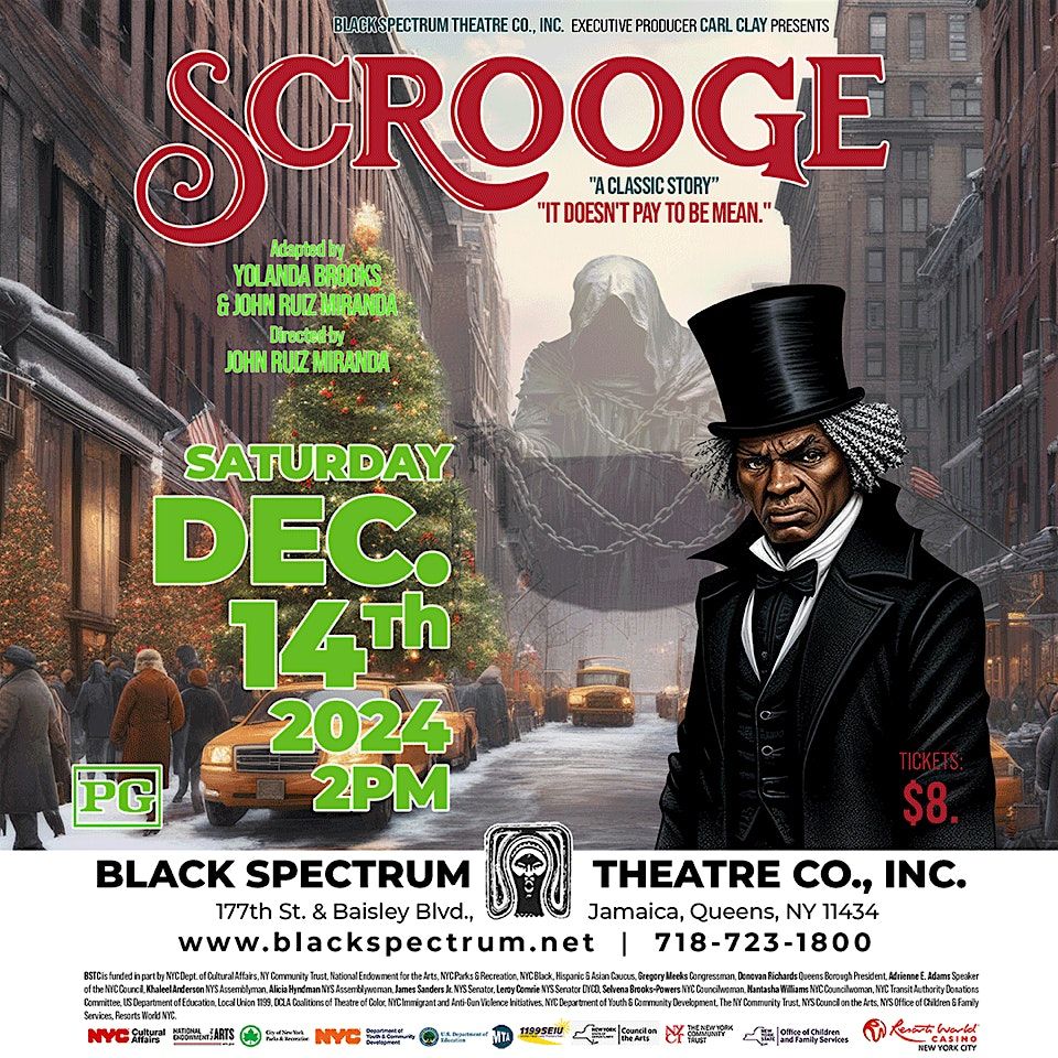 SCROOGE "A Classic Story" It doesn't pay to be mean.