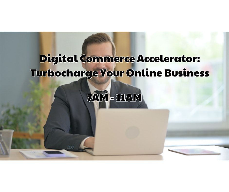 Digital Commerce Accelerator: Turbocharge Your Online Business