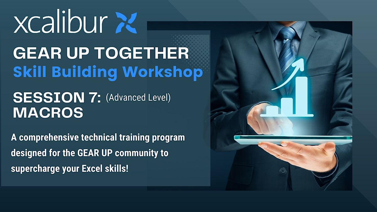GEAR UP Together - Xcalibur Skill-Building Workshop #7
