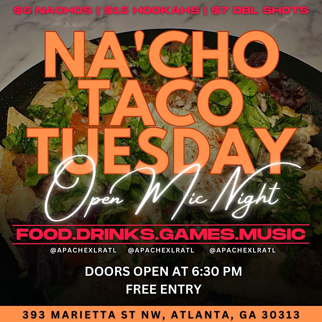 Nacho Tuesday Open Mic Night