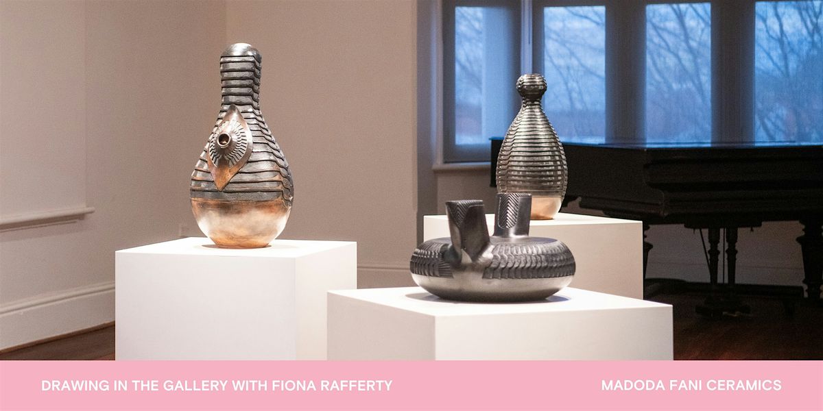 Drawing in the Gallery with Fiona Rafferty | Madoda Fani Ceramics