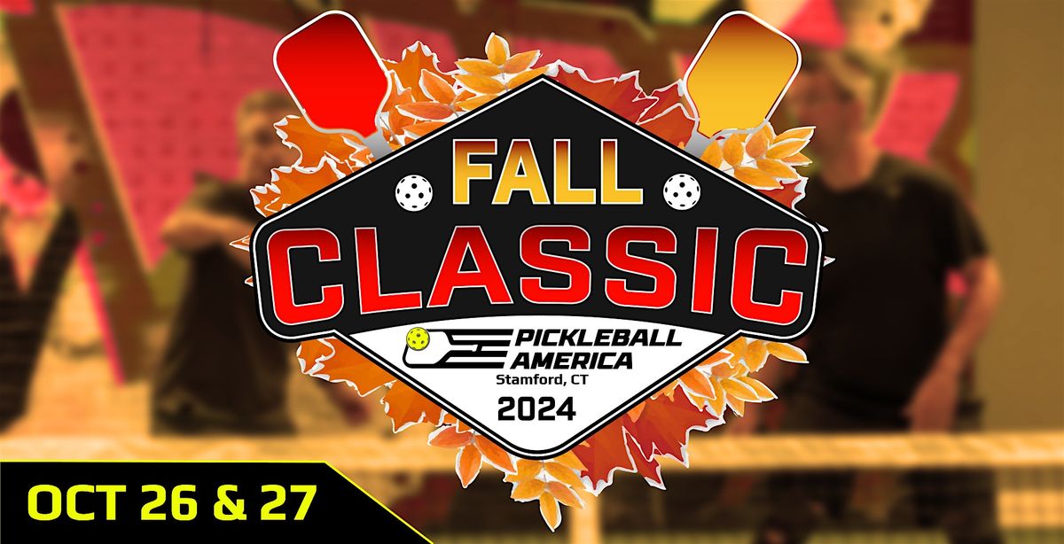 Pickleball America Fall Classic Tournament (2-Day Event)