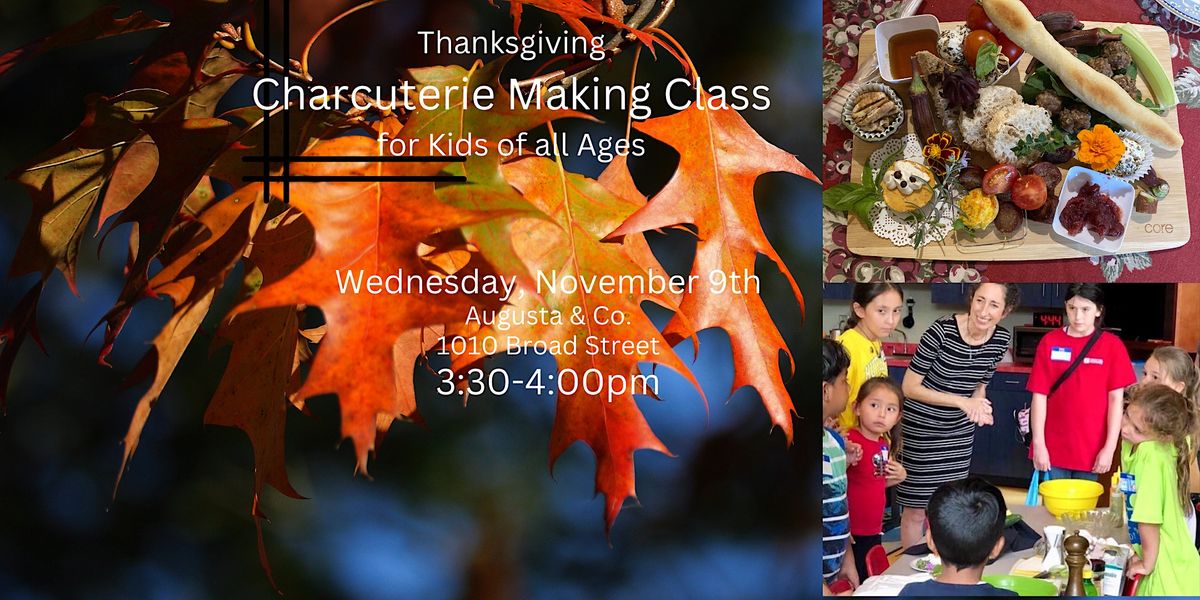 Charcuterie Class for Kids