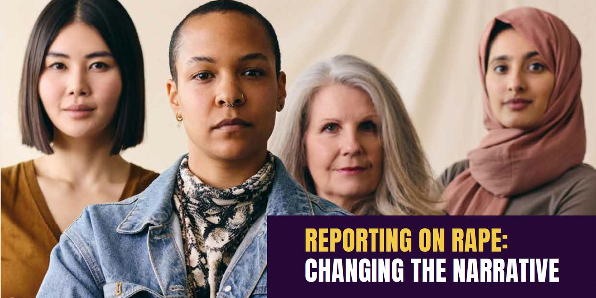 Reporting on rape: Changing the narrative