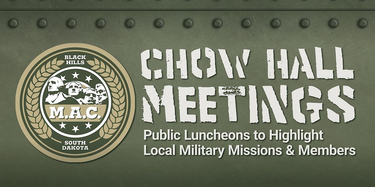 Black Hills MAC Chow Hall Luncheon