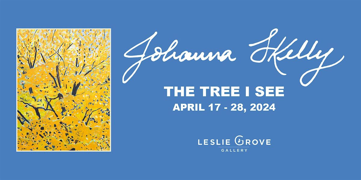 Johanna Skelly: The Tree I See